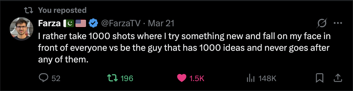 Farza's tweet about taking 1000 shots vs having 1000 ideas